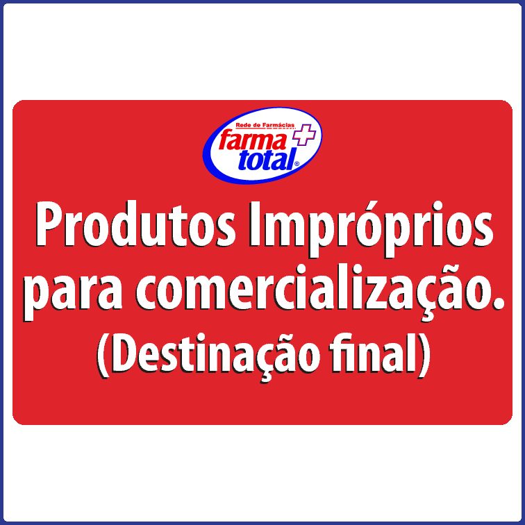 Produtos Impróprios Farmatotal Produtos Impróprios Farmatotal